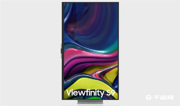三星ViewFinity S9显示器：27寸搭配5K屏，4K网络摄像头