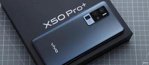 x50pro+的配置详细参数（vivo X50 Pro+评测）
